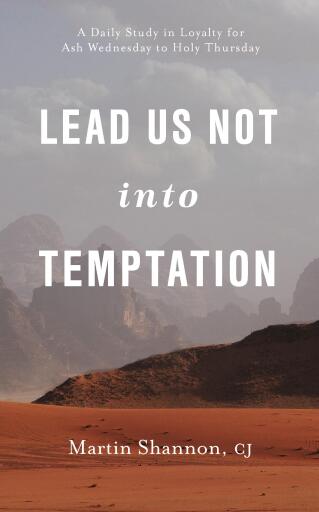 Lead Us Not Into Temptation