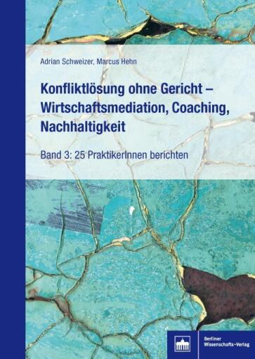 Konfliktlösung ohne Gericht - Wirtschaftsmediation, Coaching, Nachhaltigkeit
