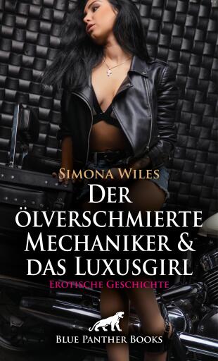 Portada del libro «Der ölverschmierte Mechaniker und das Luxusgirl | Erotische Geschichte», de Simona Wiles