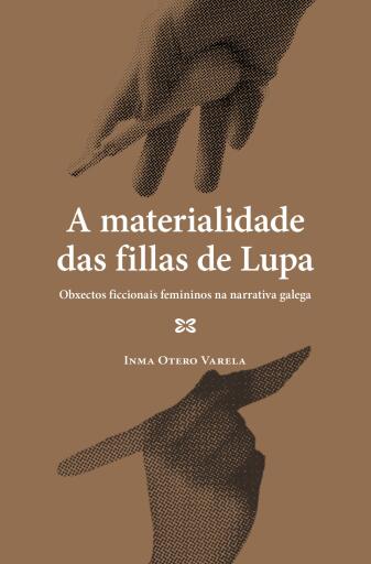 Portada del libro «A materialidade das fillas de Lupa», de Inma Otero