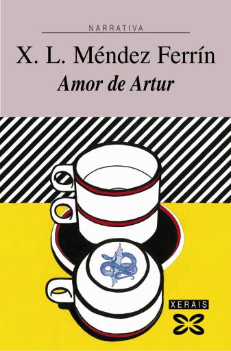 Portada del libro «Amor de Artur», de X. L. Méndez Ferrín