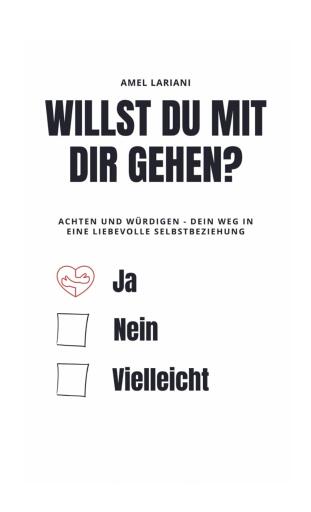 Willst du mit Dir gehen?