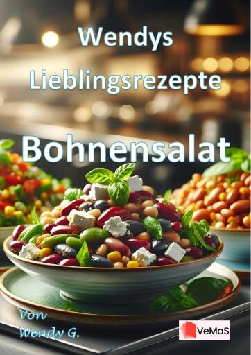 Wendys Lieblingsrezepte - Bohnensalat