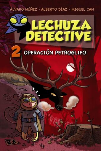Portada del libro «Lechuza Detective 2: Operación Petroglifo», de Equipo Lechuza