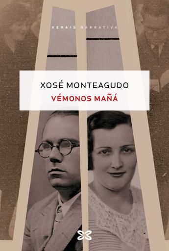 Portada del libro «Vémonos mañá», de Xosé Monteagudo