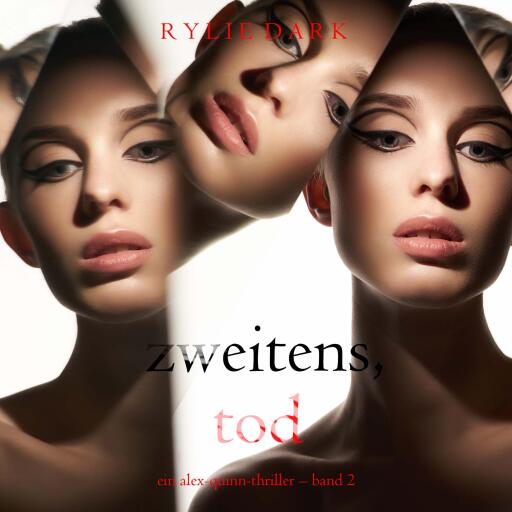 Zweitens, Tod (Ein Alex-Quinn-Thriller – Band 2)