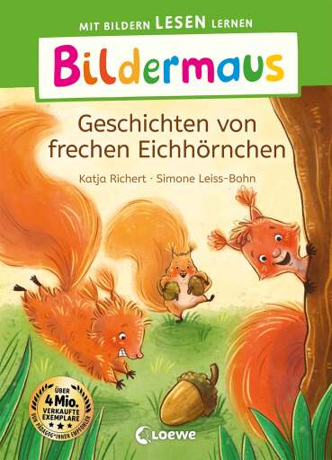 Bildermaus - Geschichten von frechen Eichhörnchen