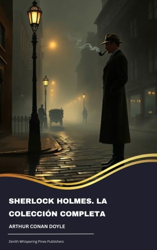 Portada del libro «Sherlock Holmes. La colección completa», de Arthur Conan Doyle