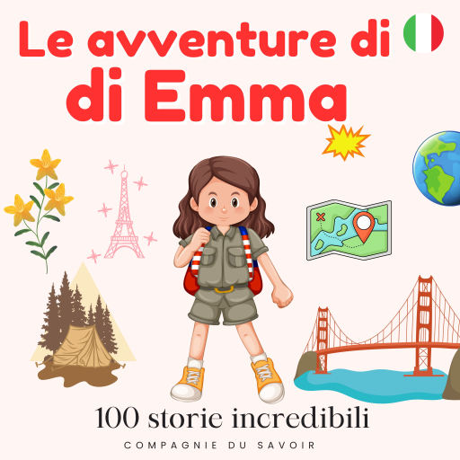Le avventure di Emma - 100 storie incredibili