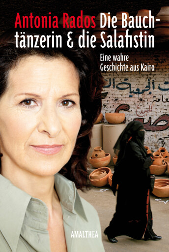 Portada del libro «Die Bauchtänzerin und die Salafistin», de Antonia Rados