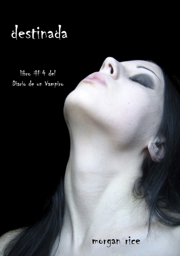 Portada del libro «Destinada (Libro #4 del Diario de un Vampiro)»