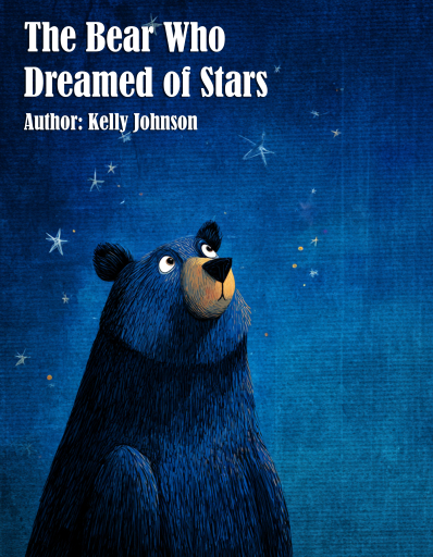Portada del libro «The Bear Who Dreamed of Stars», de Kelly Johnson
