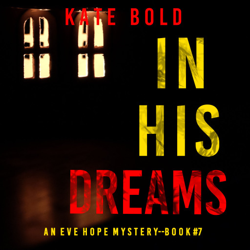 In His Dreams (An Eve Hope FBI Suspense Thriller—Book 7)