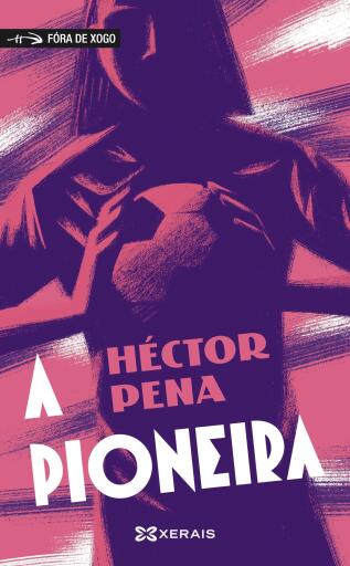Portada del libro «A pioneira», de Héctor Pena Taboada