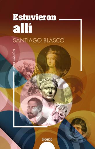 Portada del libro «Estuvieron allí», de Santiago Blasco