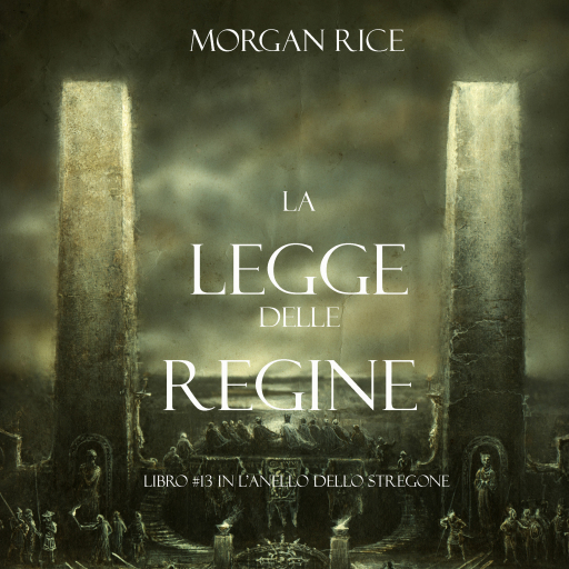 Portada del audiolibro «La Legge Delle Regine (Libro #13 In L'anello Dello Stregone)», de Morgan Rice