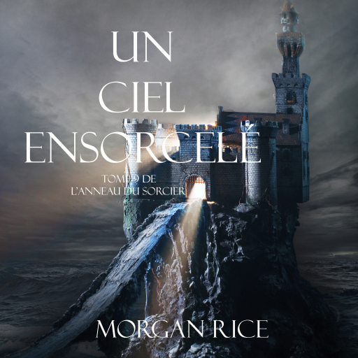 Portada del audiolibro «Un Ciel Ensorcelé (Tome 9 de L'anneau du Sorcier)», de Morgan Rice
