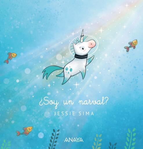 Portada del libro «¿Soy un narval?», de Jessie Sima
