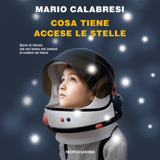 Portada del audiolibro «Cosa tiene accese le stelle», de Calabresi Mario