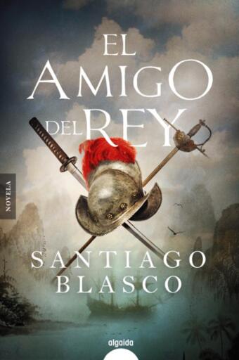 Portada del libro «El amigo del rey», de Santiago Blasco Sánchez
