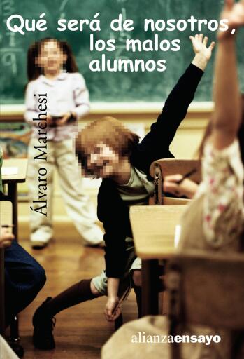 Qué sera de nosotros, los malos alumnos