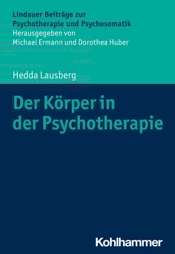 Der Körper in der Psychotherapie