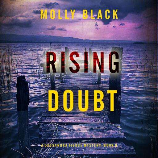 Portada del audiolibro «Rising Doubt (A Cassandra Fierce Suspense Thriller—Book Six)», de Molly Black