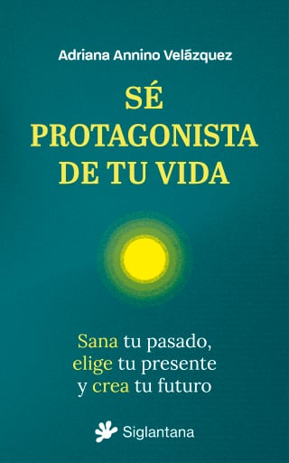 Sé protagonista de tu vida