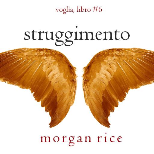 Portada del audiolibro «Struggimento (Voglia – Libro #6)», de Morgan Rice