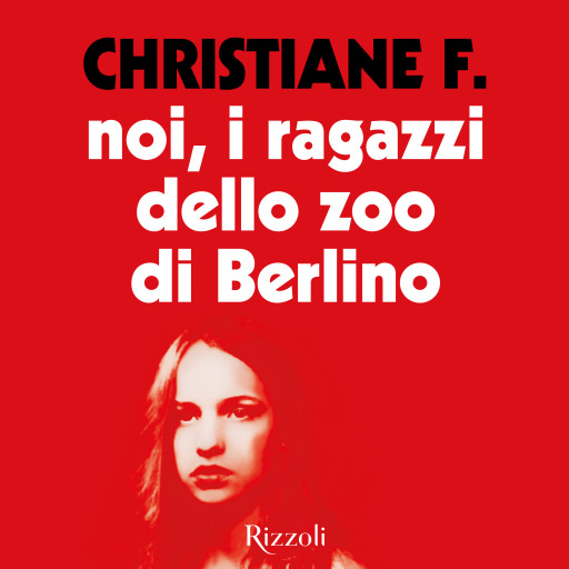 Portada del audiolibro «Noi, i ragazzi dello zoo di Berlino», de Christiane F.