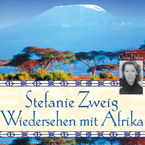 Portada del audiolibro «Wiedersehen mit Afrika», de Stefanie Zweig