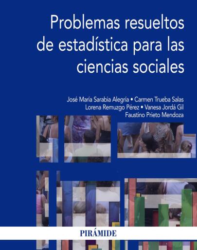 Problemas resueltos de estadística para las ciencias sociales
