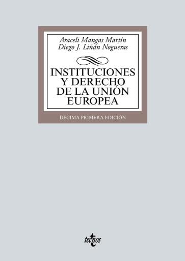 Portada del libro «Instituciones y Derecho de la Unión Europea», de Araceli Mangas Martín, Diego J. Liñán Nogueras