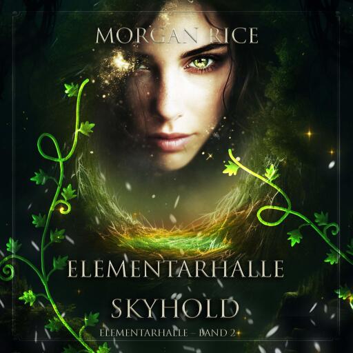 Elementarhalle: Skyhold (Elementarhalle – Band 2)