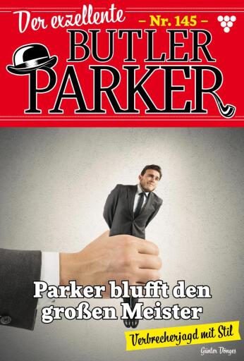 Parker blufft den großen Meister