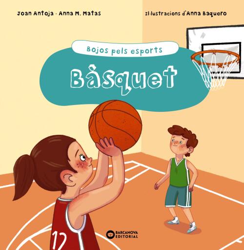 Portada del libro «Bàsquet», de Joan Antoja, Anna M. Matas