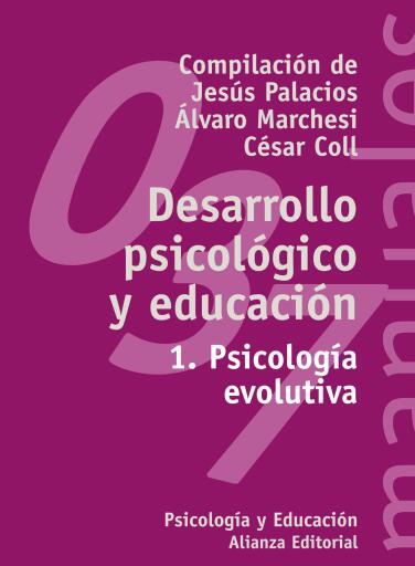 Desarrollo psicológico y educación, 1