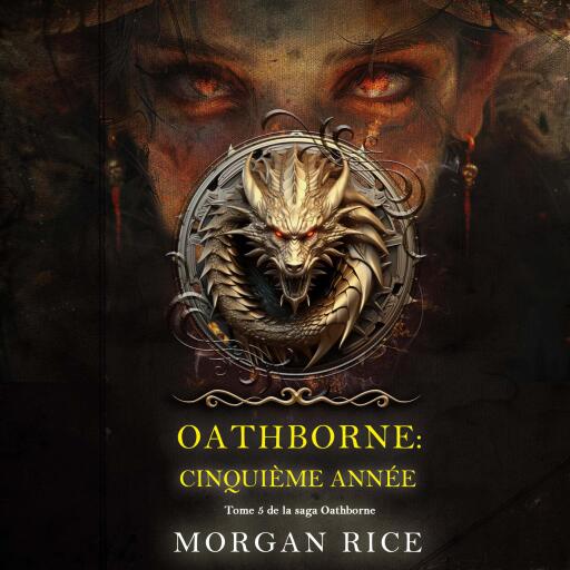 Portada del audiolibro «Oathborne : Cinquième année (Tome 5 de la saga Oathborne)», de Morgan Rice