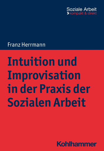 Portada del libro «Intuition und Improvisation in der Praxis der Sozialen Arbeit», de Franz Herrmann