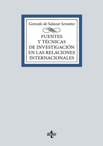 Fuentes y técnicas de la investigación en las Relaciones Internacionales