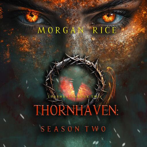 Portada del audiolibro «Thornhaven: Season Two (Book Two of the Thornhaven Series)», de Morgan Rice