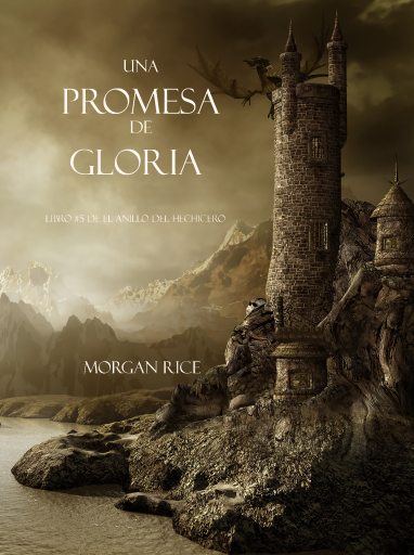 Portada del libro «Una Promesa De Gloria (Libro #5 De El Anillo Del Hechicero)», de Morgan Rice