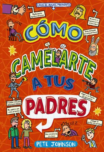 Cómo camelarte a tus padres