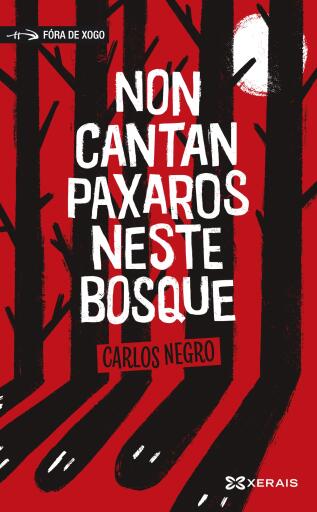 Portada del libro «Non cantan paxaros neste bosque», de Carlos Negro
