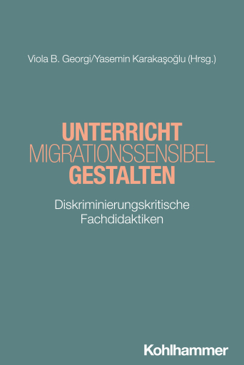 Unterricht migrationssensibel gestalten