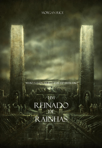 Portada del libro «Um Reinado de Rainhas (Livro N 13 Da Série O Anel Do Feiticeiro)», de Morgan Rice