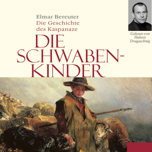 Portada del audiolibro «Die Schwabenkinder», de Elmar Bereuter