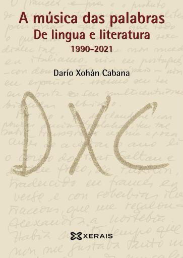 Portada del libro «A música das palabras», de Darío Xohán Cabana