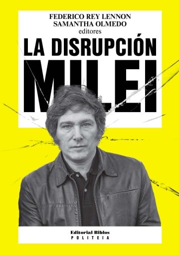 La disrupción Milei