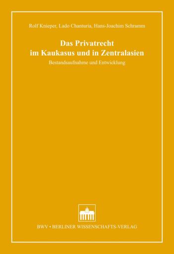 Das Privatrecht im Kaukasus und in Zentralasien
